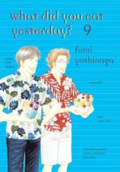 What Did You Eat Yesterday? Volume 9