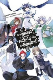 Is It Wrong to Try to Pick Up Girls In A Dungeon? Volume 8 Review