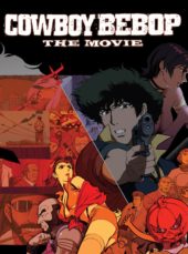 Cowboy Bebop the Movie: Knockin on Heaven’s Door heads to UK Cinemas this September 2018