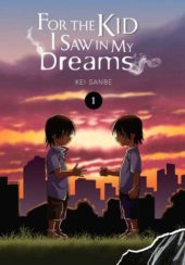 For the Kid I Saw In My Dreams Volume 1 Review