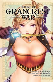 Record of Grancrest War Volume 1 Review