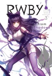 RWBY: Official Manga Anthology Volumes 2 – 3 Review