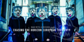 MAN WITH A MISSION: Chasing the Horizon European Tour Report