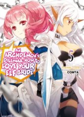 An Archdemon’s Dilemma: How to Love Your Elf Bride Volume 5 Review