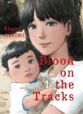 Blood on the Tracks Volume 1 Review