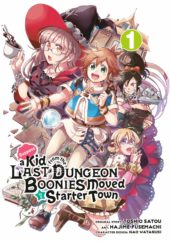 Suppose a Kid From the Last Dungeon Boonies Moved to a Starter Town Volume 1 Review