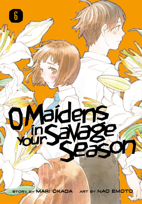 Manga Review: O Maidens in Your Savage Season Volumes 6 and 7 - TheOASG