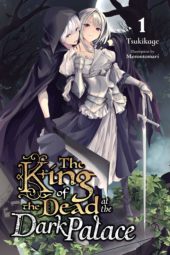 The King of the Dead at the Dark Palace Volume 1 Review