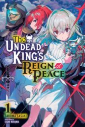 The Undead King’s Reign of Peace Volume 1 Review