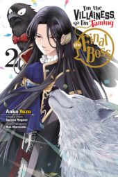 I’m the Villainess, So I’m Taming the Final Boss (Manga) Volume 2 Review