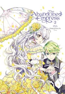 Cover of The Abandoned Princess Vol 2. Aristia is on the cover. She's wearing a yellow victorian-era-style dress and has a matching parasol. She's accompanied by another character, Allendis