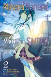 Minami Nanami Wants to Shine Volume 2 Review