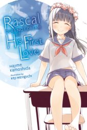 Rascal Does Not Dream of His First Love Review