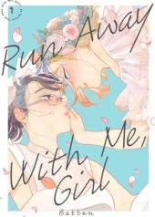 Run Away With Me, Girl Volume 1 Review
