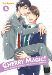 Cherry Magic! Thirty Years of Virginity Can Make You a Wizard?! Volume 6 Review