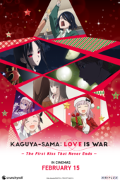 Crunchyroll and Aniplex of America announce UK and Ireland cinema release date for Kaguya-sama: Love IS War -The First Kiss That Never Ends-