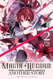Magia Record: Puella Magi Madoka Magica Another Story Volume 2 Review