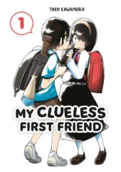 My Clueless First Friend Volume 1 Review