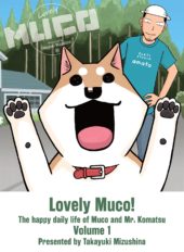 Lovely Muco! The happy daily life of Muco and Mr. Komatsu Volume 1 Review