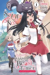Saint? No! I’m Just a Passing Beast Tamer! Volume 1 Review