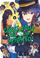The Great Jahy Will Not Be Defeated! Volume 6 Review