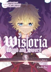 Wistoria: Wand and Sword Volume 5 Review