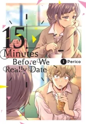 15 Minutes Before We Really Date Volume 1 Review