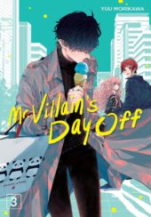 Mr. Villain’s Day Off Volume 3 Review