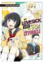 My Lovesick Life as a ’90s Otaku Volume 2 Review