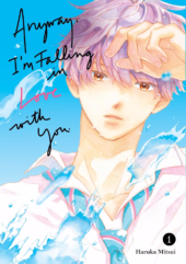 Anyway, I’m Falling in Love with You Volume 1 Review