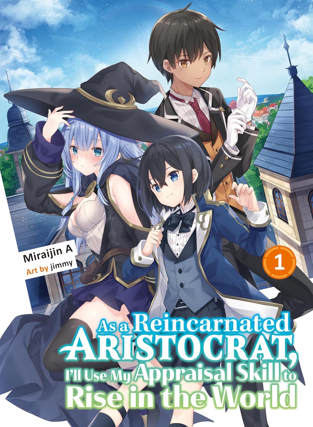 As a Reincarnated Aristocrat, I’ll Use My Appraisal Skill to Rise in the World Volume 1 (Light Novel) Review