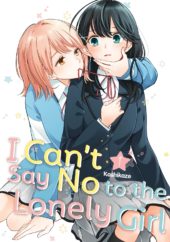 I Can’t Say No to the Lonely Girl Volume 1 Review