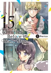 15 Minutes Before We Really Date Volume 2 Review