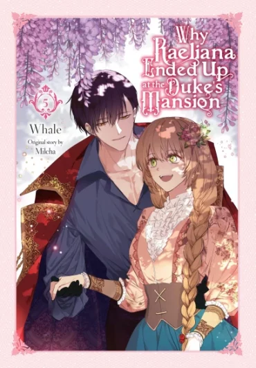 Why Raeliana Ended Up at the Duke's Mansion Volume 5 cover