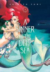 A Sinner of the Deep Sea Volume 1 Review