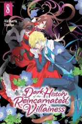 The Dark History of the Reincarnated Villainess Volumes 8 and 9 Review