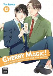 Cherry Magic! Thirty Years of Virginity Can Make You a Wizard?! Volume 12 Review