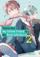 Turns Out My Online Friend is My Real-Life Boss! Volume 2 Review