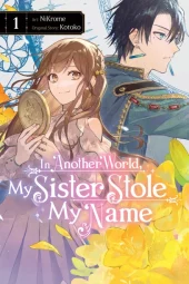 In Another World, My Sister Stole My Name Volume 1 Review