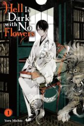 Hell Is Dark with No Flowers Volume 1 Review