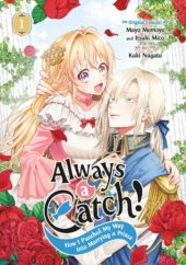 Always a Catch! How I Punched My Way Into Marrying a Prince Volume 1 Review