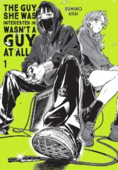 The Guy She Was Interested in Wasn’t a Guy At All Volume 1 Review