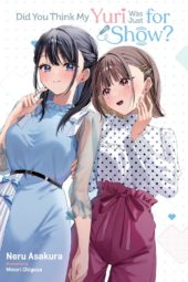 Did You Think My Yuri Was Just for Show? Review