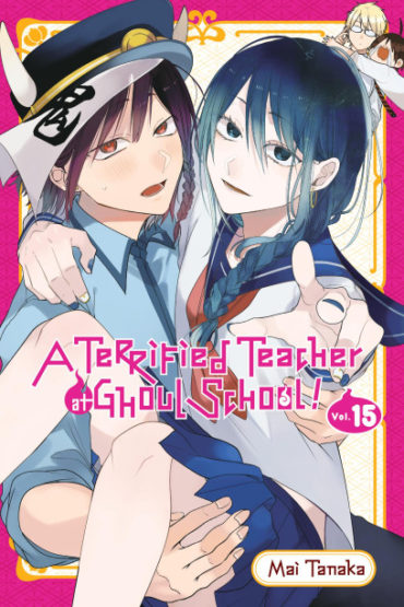 A Terrified Teacher at Ghoul School! Volume 15 cover