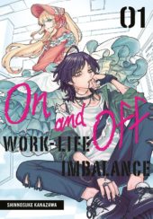 On and Off: Work-Life Imbalance Volume 1 Review