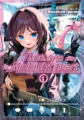 Tune In to the Midnight Heart Volume 1 Review