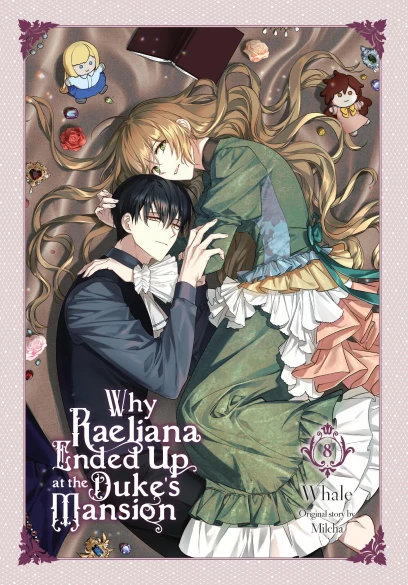Why Raeliana Ended Up at the Duke's Mansion Volume 8 cover