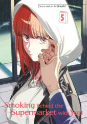 Smoking Behind the Supermarket with You Volume 5 Review