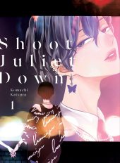 Shoot Juliet Down Volume 1 Review