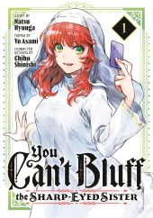 You Can’t Bluff the Sharp-Eyed Sister Volume 1 Review